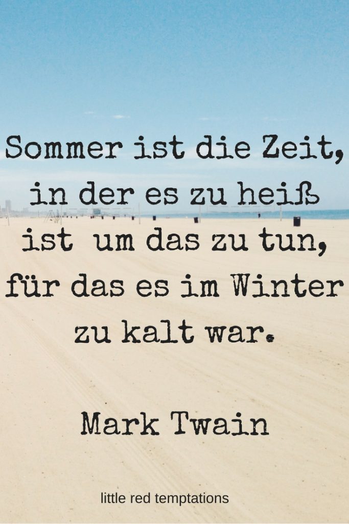 Sommer ist die Zeit - Zitat von Mark Twain